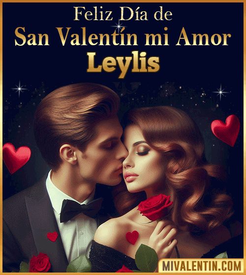 Tarjetas Feliz día de San Valentin Leylis