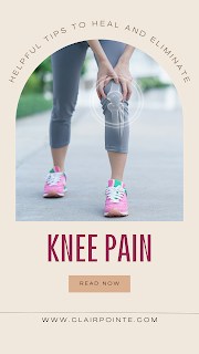 Helpful Tips To Heal and Eliminate Knee Pain pin