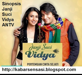 Sinopsis Janji Suci Vidya ANTV Lengkap Daftar Para 