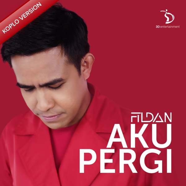 Download Lagu Fildan - Aku Pergi (Koplo Version)