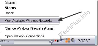 Chuột phải vào biểu tượng kết nối wireless trong thanh tác vụ và chọn View Available Wireless Networks