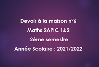 Maths 2APIC 1&2 / Devoir à la maison n°6