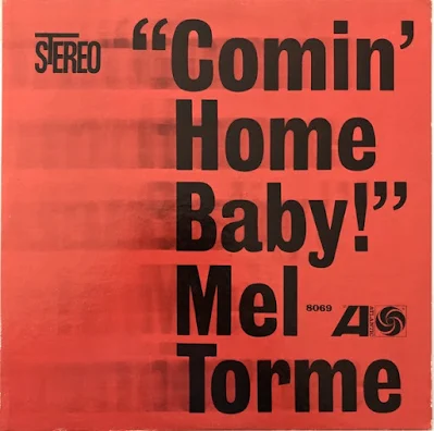 Mel Tormé  Comin' Home Baby!