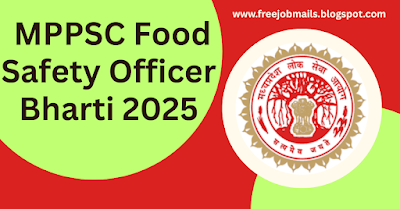 MPPSC Food Safety Officer Bharti 2025