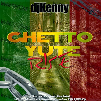 DJ KENNY - GHETTO YUTE RISE