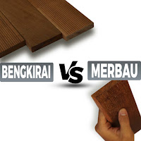 Kayu Bengkirai Vs Merbau