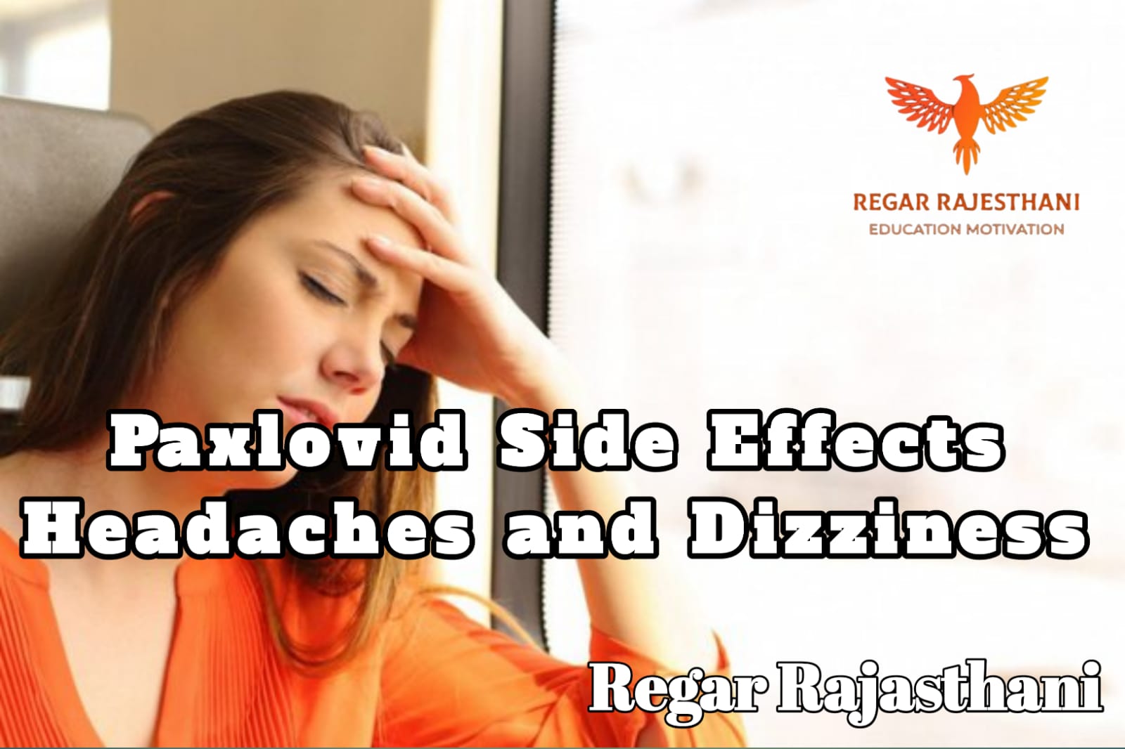 Headaches and dizziness:Paxlovid Side Effect