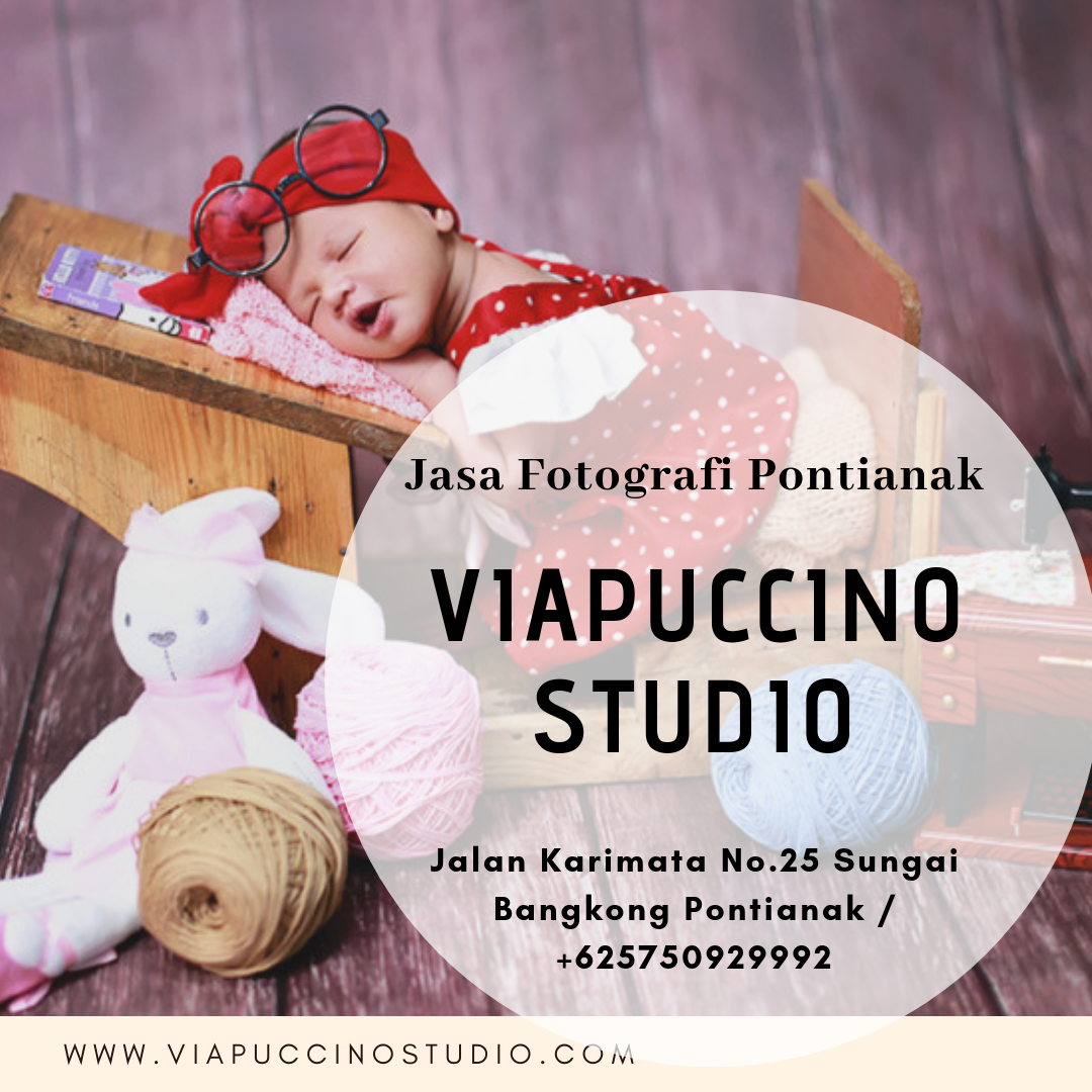 Jasa Fotografi Pontianak Viapuccino Studio Tempat Kamu Mengabadikan