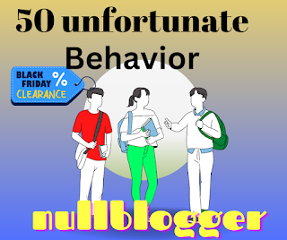 50 unfortunate behavior