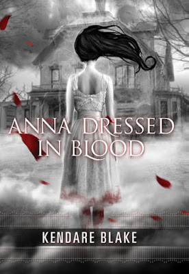 (Reseña) Anna Dressed in Blood  - Kendare Blake