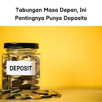 pentingnya punya deposito