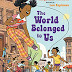 The World Belonged to Us by Jacqueline Woodson, illustrated by Leo
Espinosa