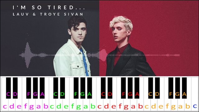 I'm so tired by Lauv & Troye Sivan Piano / Keyboard Easy Letter Notes for Beginners