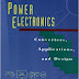 Power Electronics: Converters, Applications, and Designy Ned Mohan, Tore M. Undeland , William P. Robbins 