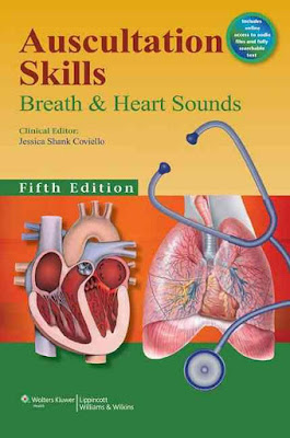 Auscultation Skills - Breath and Heart sounds - Sách hướng dẫn nghe tiếng Tim, tiếng Phổi