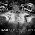 ¡Nuevo! Tank ft Yo Gotti - I Love Ya (Audio, 'Sex, Love & Pain II')