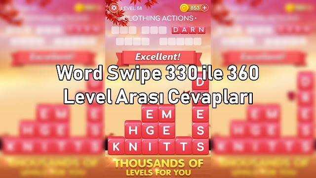 Word Swipe 330 ile 360 Level Arası Cevapları