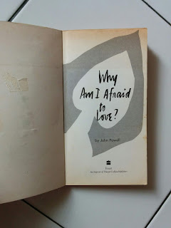 Why Am I Afraid to Love? by John Powell