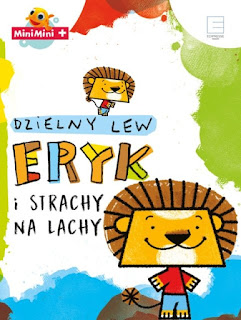 "Dzielny Eryk i strachy na lachy" Ewa Martynkien - recenzja