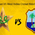 Latest News On Pakistan VS West Indies Cricket Match 2017