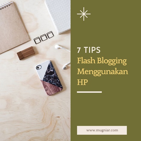 Tips Flash Blogging Ala Saya