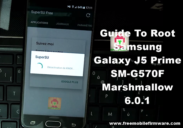 Guide To Root Samsung Galaxy J5 Prime SM-G570F Marshmallow 6.0.1