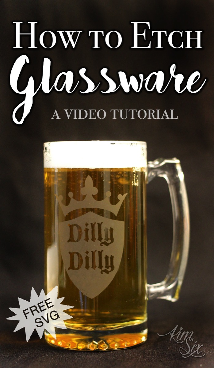 How to etch glassware video tutorial. Includes a FREE Dilly Dilly stencil file to make your own beer steins