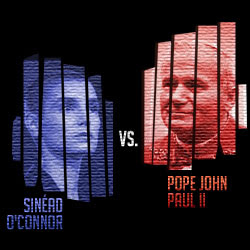 The 15 Greatest 'Fuck You's In Music: 08. Sinéad O'Connor vs. Pope John Paul II