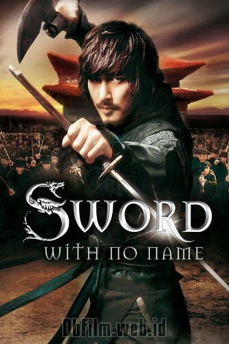 Sinopsis film The Sword with No Name (2009)