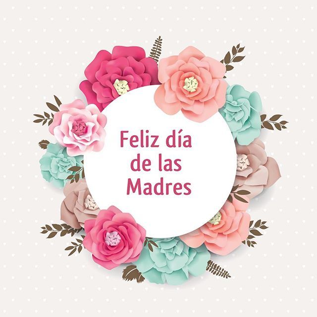 feliz dia de la madre