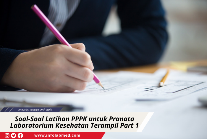 Soal-Soal Latihan PPPK untuk Pranata Laboratorium Kesehatan Terampil Part 1