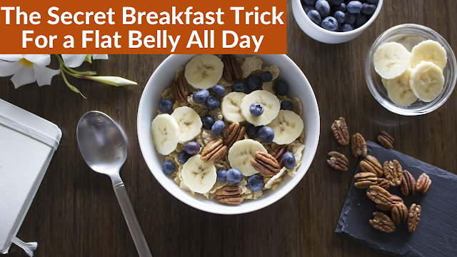 The Secret Breakfast Trick For a Flat Belly All Day