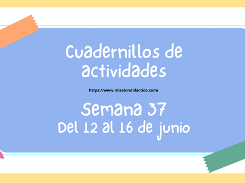 Semana 37: Cuadernillos de actividades para todos los grados