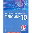 [PDF] Bài tập bổ trợ nâng cao tiếng anh 10 - Nguyễn Thị Chi (Bản đẹp)