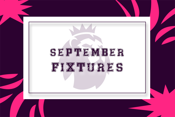 Premier League Fixtures September