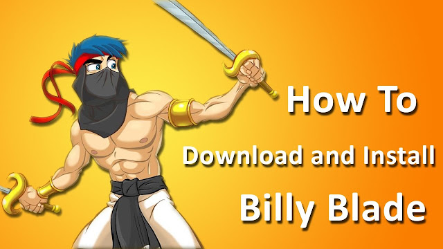 How to Download and Install Billy Blade PC game