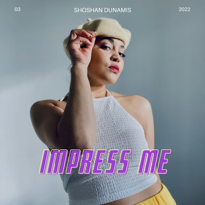 Shoshan Dunamis Shares New Single ‘Impress Me’