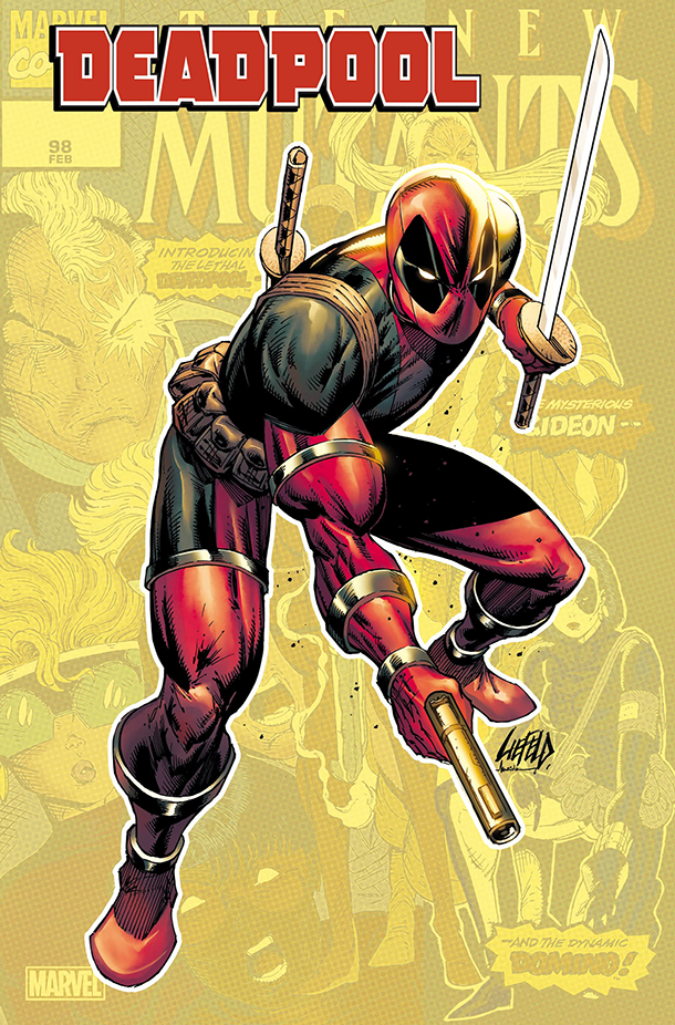 DEADPOOL #1 Variant Cover by Rob Liefeld