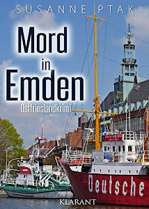 Mord in Emden. Ostfrieslandkrimi (Dr. Josefine Brenner ermittelt 7)