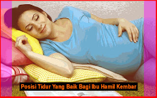 Posisi Tidur Yang Baik Bagi Ibu Hamil Kembar