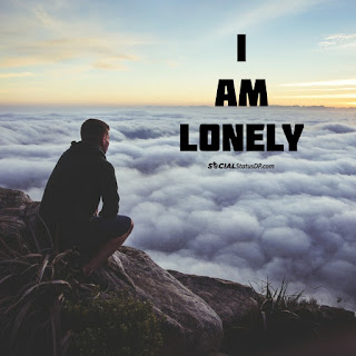Best WhatsApp Lonely Status, Alone Quotes, Loneliness Quotes Status DP Images
