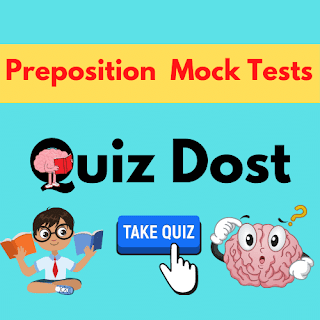 English Quiz , QuizDost , Learn English Grammar, Preposition Mock Test, Spot the error question with explanation , Error detection questions with solutions , QuizDost , Daily Quiz