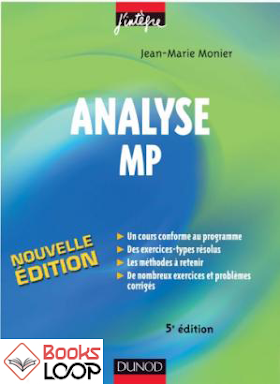 Télécharger Analyse MP : cours, méthodes et exercices corrigés