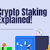 What Is Crypto Staking: Rewards, Benefits, Risks?