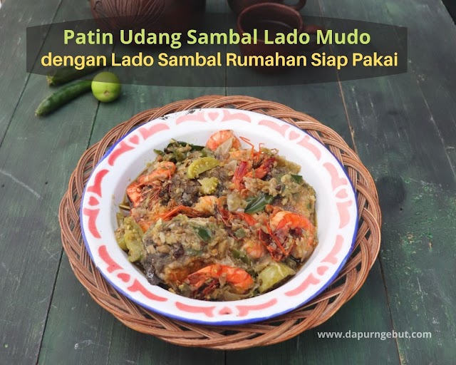 Patin Udang Sambal Lado Mudo dengan Lado Sambal Rumahan Siap Pakai