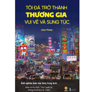 Tôi đã trở thành thương gia vui vẻ và sung túc - Kinh nghiệm buôn bán hàng Trung Quốc ebook PDF-EPUB-AWZ3-PRC-MOBI