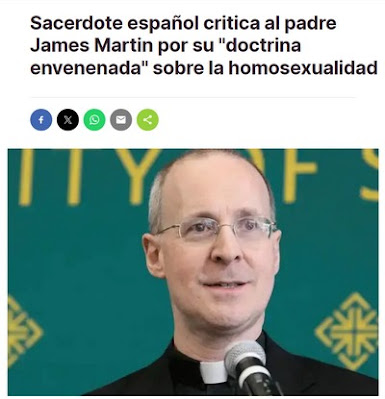 https://www.catholicnewsagency.com/news/253447/spanish-priest-calls-out-father-james-martin-for-his-poisoned-doctrine-on-homosexuality