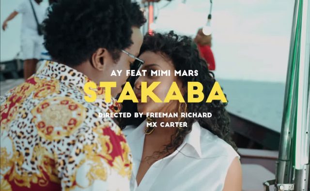 VIDEO | AY Ft. Mimi Mars - Stakaba | Mp4 Download 