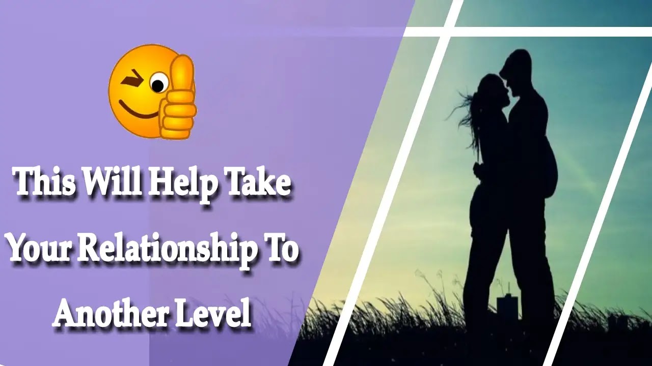 This Will Help Take Your Relationship To Another Level
