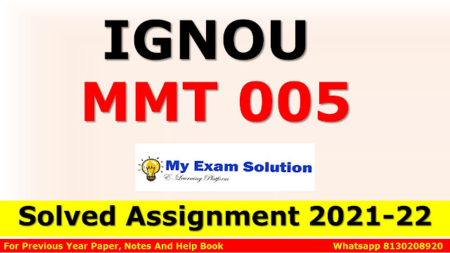 MMT 005 Solved Assignment 2021-22